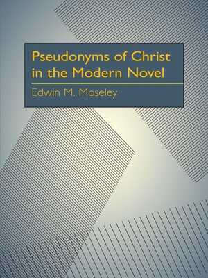 cover image of Pseudonyms of Christ in the Modern Novel